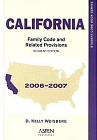 California Family Code & Related Provisions 2006 (Paperback, Student)