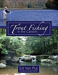 Trout Fishing in the Catskills (Hardcover)