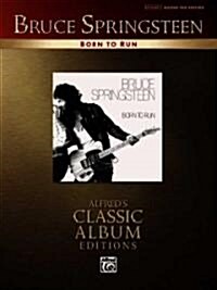 Bruce Springsteen -- Born to Run: Authentic Guitar Tab (Paperback)