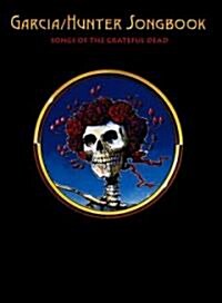 Garcia/Hunter Songbook: Songs of the Grateful Dead (Paperback)