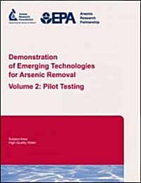 Demonstration of Emerging Technologies for Arsenic Removal (Paperback, Revised)