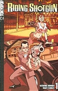 Riding Shotgun, Volume 1: Volume 1 (Paperback)