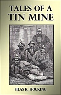 Tales of a Tin Mine (Paperback)