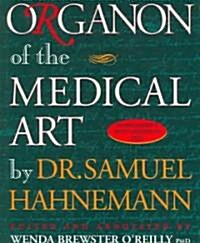 Organon of The Medical Art (Hardcover)