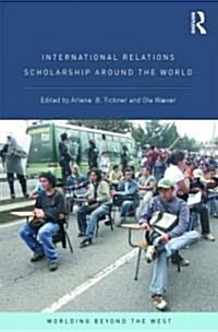 International Relations Scholarship Around the World (Paperback)