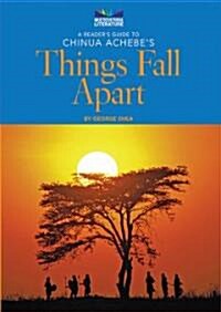 A Readers Guide to Chinua Achebes Things Fall Apart (Library Binding)