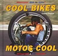 Cool Bikes / Motos Cool (Library Binding)