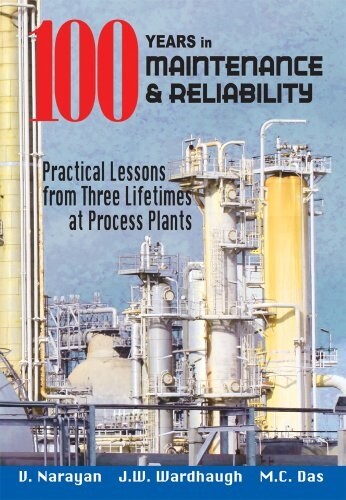 Case Studies in Maintenance and Reliability: A Wealth of Best Practices (Hardcover)