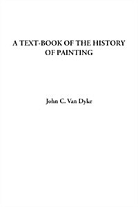 A Text-book of the History of Painting (Paperback)