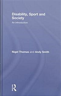 Disability, Sport and Society : An Introduction (Hardcover)