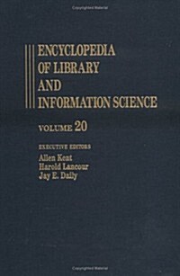 Encyclopedia of Library and Information Science: Volume 20 - Nigeria: Libraries in to Oregon State University Library (Hardcover)