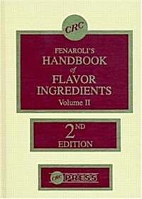 Handbook of Flavor Ingredients, Volume II (Hardcover, 2)