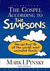 The Gospel According to the Simpsons: The Spiritual Life of the Worlds Most Animated Family (MP3 CD)