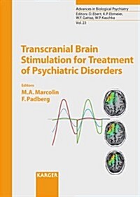 Transcranial Brain Stimulation for Treatment of Psychiatric Disorders (Hardcover)