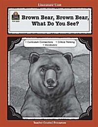 [중고] A Guide for Using Brown Bear, Brown Bear, What Do You See? in the Classroom (Paperback)