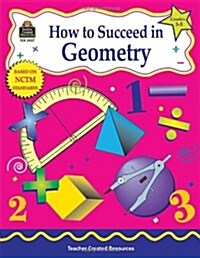 How to Succeed in Geometry, Grades 3-5 (Paperback)