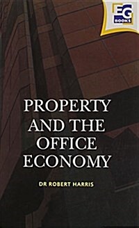 Property and the Office Economy (Paperback)