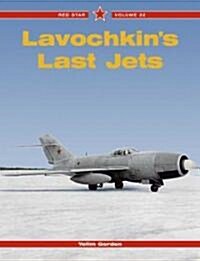 Lavochkins Last Jets (Paperback)
