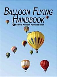 Balloon Flying Handbook (Paperback)