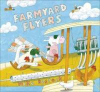Farmyard Flyers (Paperback)