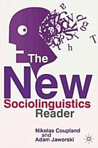 The New Sociolinguistics Reader (Paperback, 2nd ed. 2009)