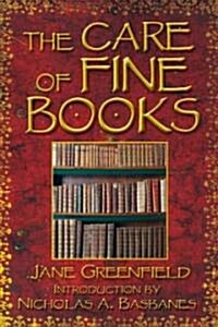 The Care of Fine Books (Paperback, Reprint)
