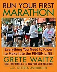 Run Your First Marathon (Paperback)