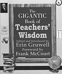 Gigantic Book of Teachers Wisdom (Hardcover)