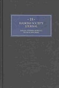 The Haskins Society Journal 18 : 2006. Studies in Medieval History (Hardcover)