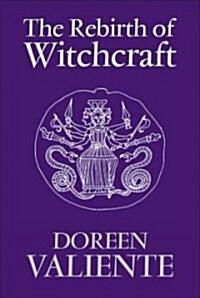 The Rebirth of Witchcraft (Paperback)