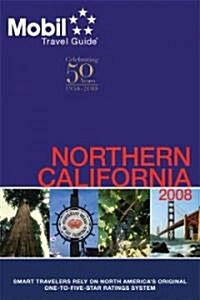 Mobil Travel Guide 2008 Northern California (Paperback)