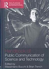 Handbook of Public Communication of Science and Technology (Hardcover)