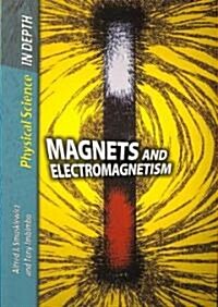 Magnets and Electromagnitism (Paperback)