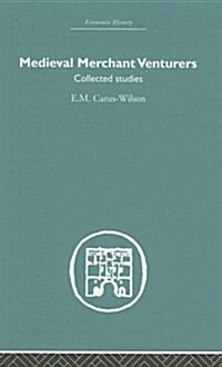 Medieval Merchant Venturers : Collected Studies (Hardcover)