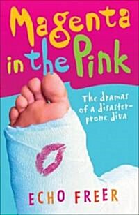 Magenta in the Pink: The Dramas of a Disaster-Prone Diva (Paperback)