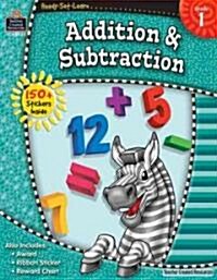 Ready-Set-Learn: Addition & Subtraction Grd 1 (Paperback)