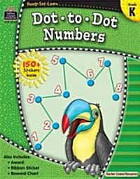 Ready-Set-Learn: Dot-To-Dot Numbers Grd K (Paperback)