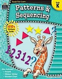 Ready-Set-Learn: Patterns & Sequencing Grd K (Paperback)