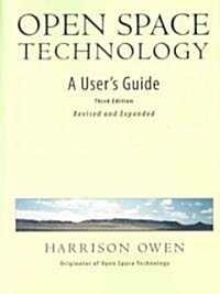 [중고] Open Space Technology: A User‘s Guide (Paperback, 3, Revised, Expand)