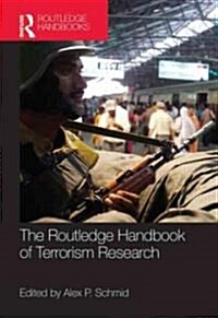 The Routledge Handbook of Terrorism Research (Hardcover)