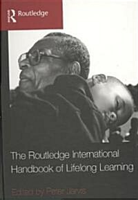 The Routledge International Handbook of Lifelong Learning (Hardcover)