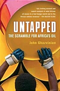 Untapped: The Scramble for Africas Oil (Paperback)