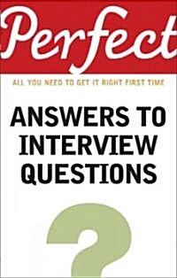 Perfect Answers to Interview Questions (Paperback)