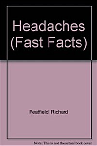 Fast Facts: Headaches (Paperback, 3 Rev ed)