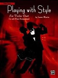 Playing with Style for String Quartet or String Orchestra: Violin Duet (Paperback)