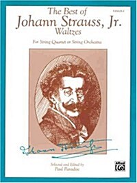 The Best of Johann Strauss, Jr. Waltzes for 1st Violin (Paperback, Medium-Advanced)