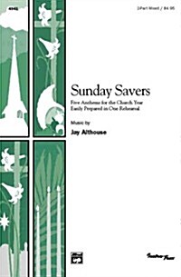 Sunday Savers (Five Anthems for the Church Year Easily Prepared in One Rehearsal) (Paperback)