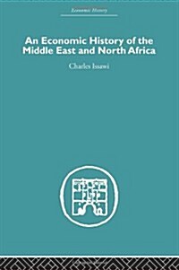 An Economic History of the Middle East And North Africa (Hardcover, Reprint)