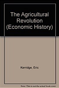 The Agricultural Revolution (Hardcover, Reprint)