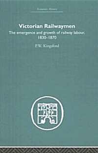 Victorian Railwaymen (Hardcover)
